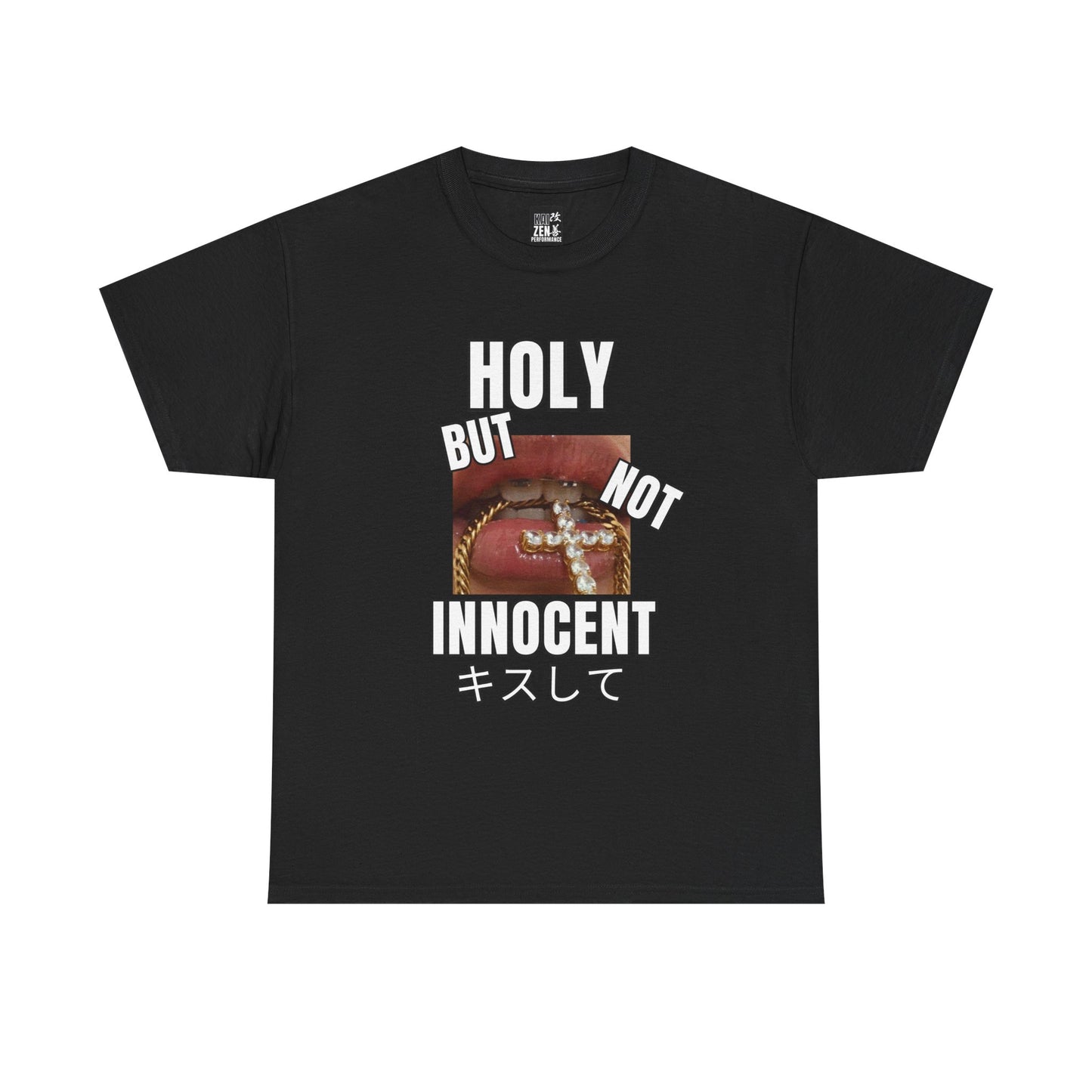 Graphic Tee — "Holy But Not Innocent" Japanese Kiss Design