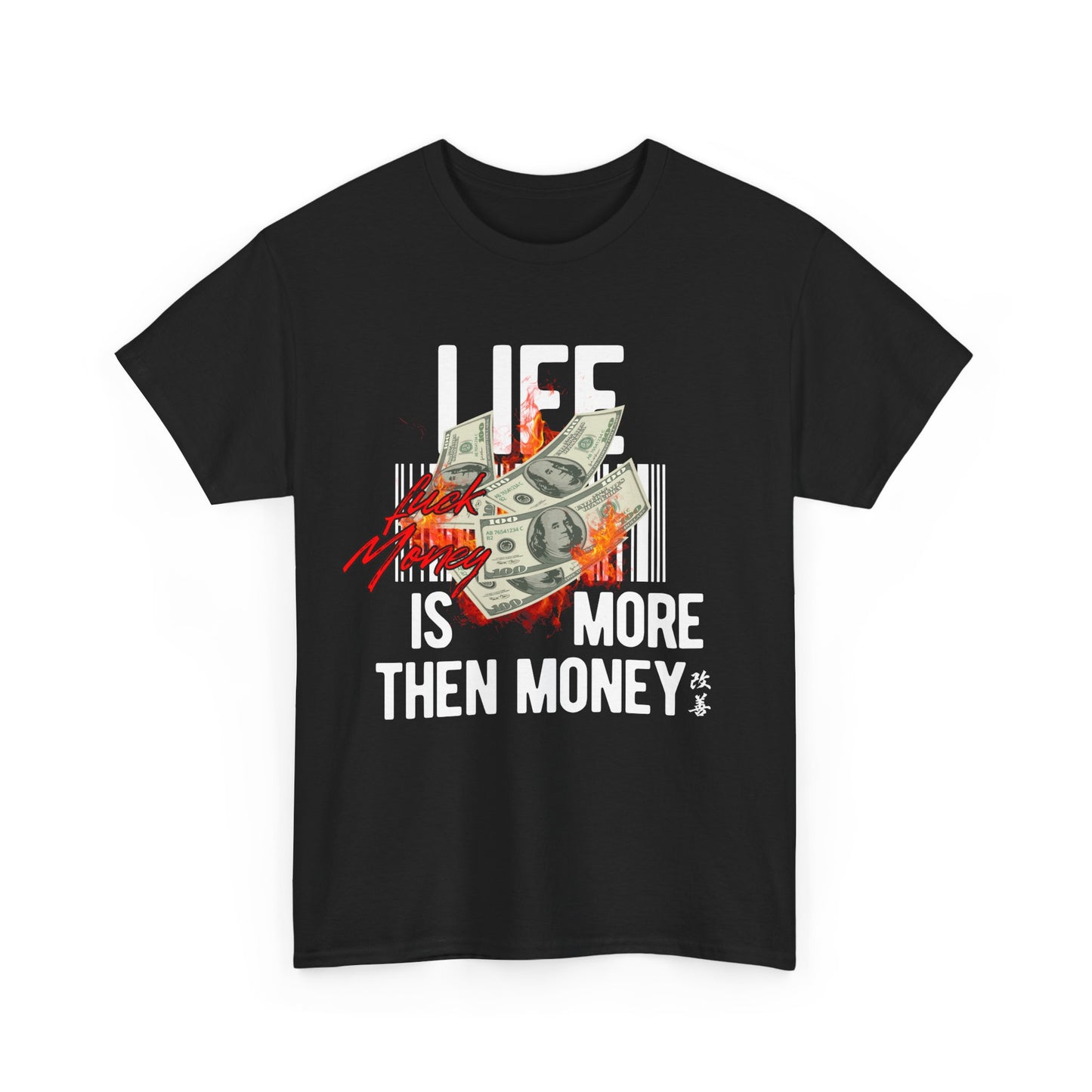 Life Is More Than Money Unisex Heavy Cotton Tee -