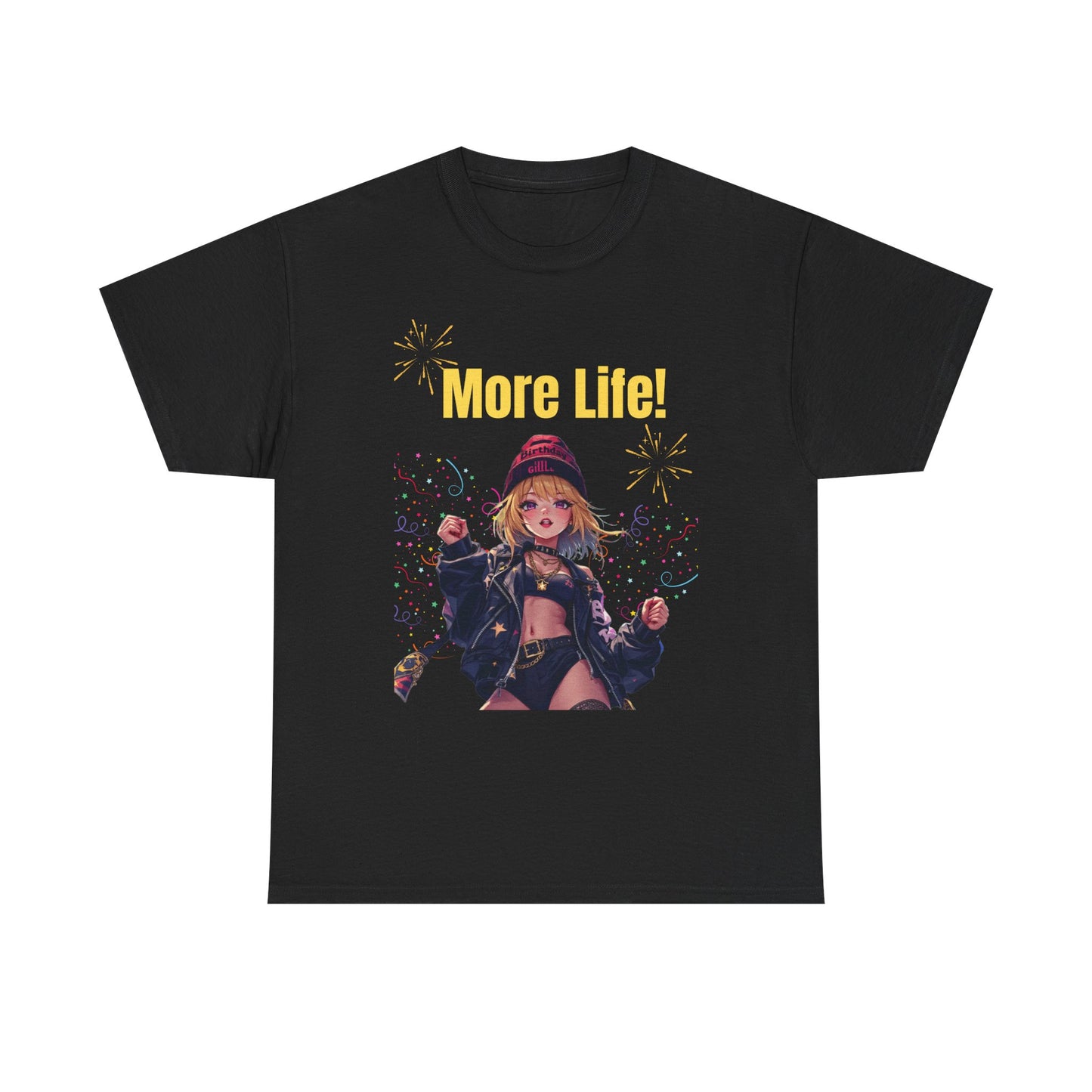 More Life! Unisex Heavy Cotton Tee - Celebratory Graphic T-Shirt for Everyday Wear