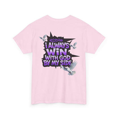 "I Always Win With God By My Side" Graphic T-Shirt