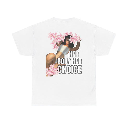 Her Body Her Choice T‑Shirt — Feminist Pro‑Choice Graphic Tee