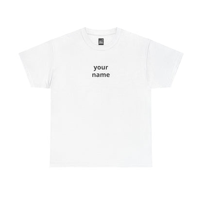 More Life Tee — "YOUR NAME" Personalized White Graphic T-Shirt