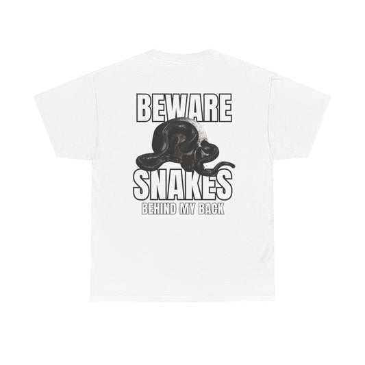Beware Snakes Tee — "Beware Snakes Behind My Back" Graphic T-Shirt