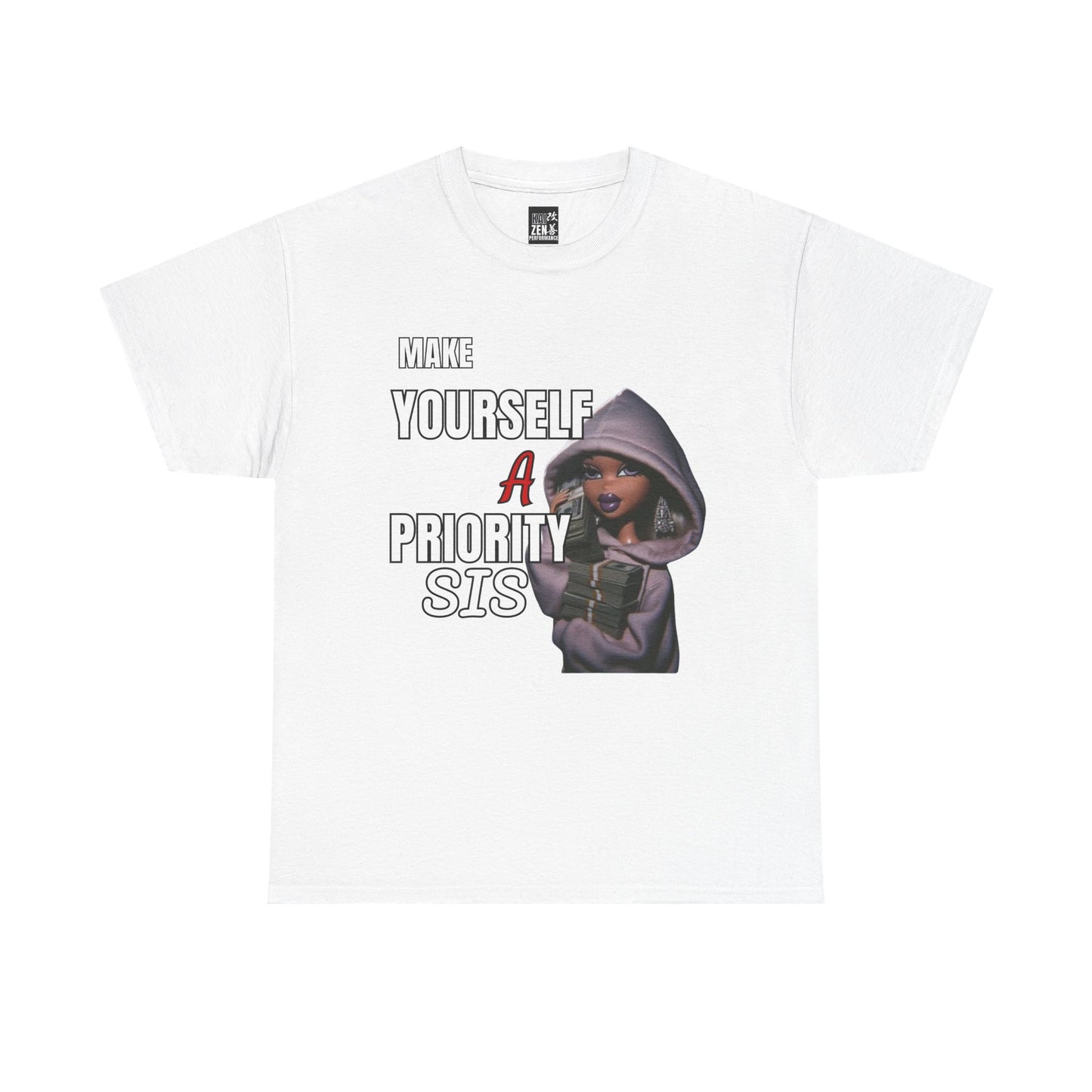 Make Yourself A Priority Sis T-Shirt
