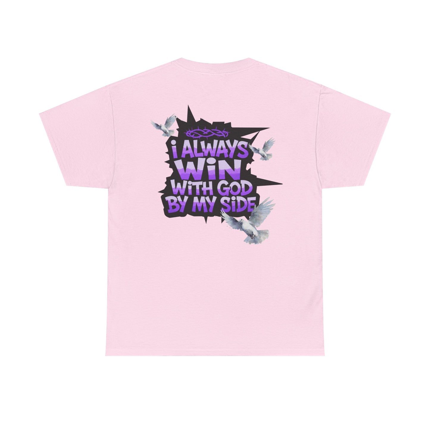"I Always Win With God By My Side" Graphic T-Shirt