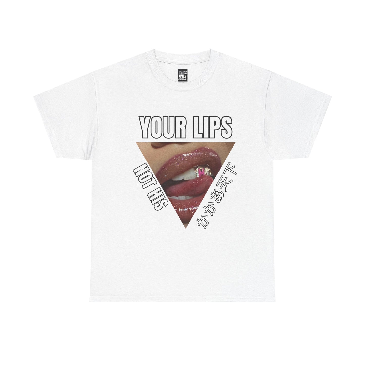 "Your Lips Not His" Lip Art T-Shirt