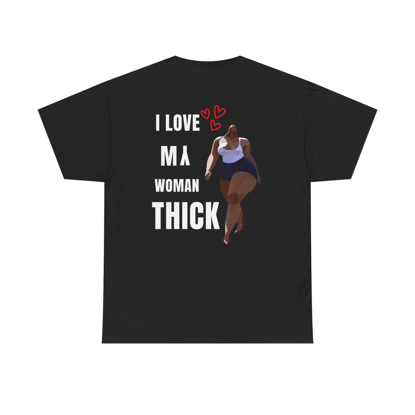 Thick Woman Love Tee - Curvy Body Positive Graphic T-Shirt