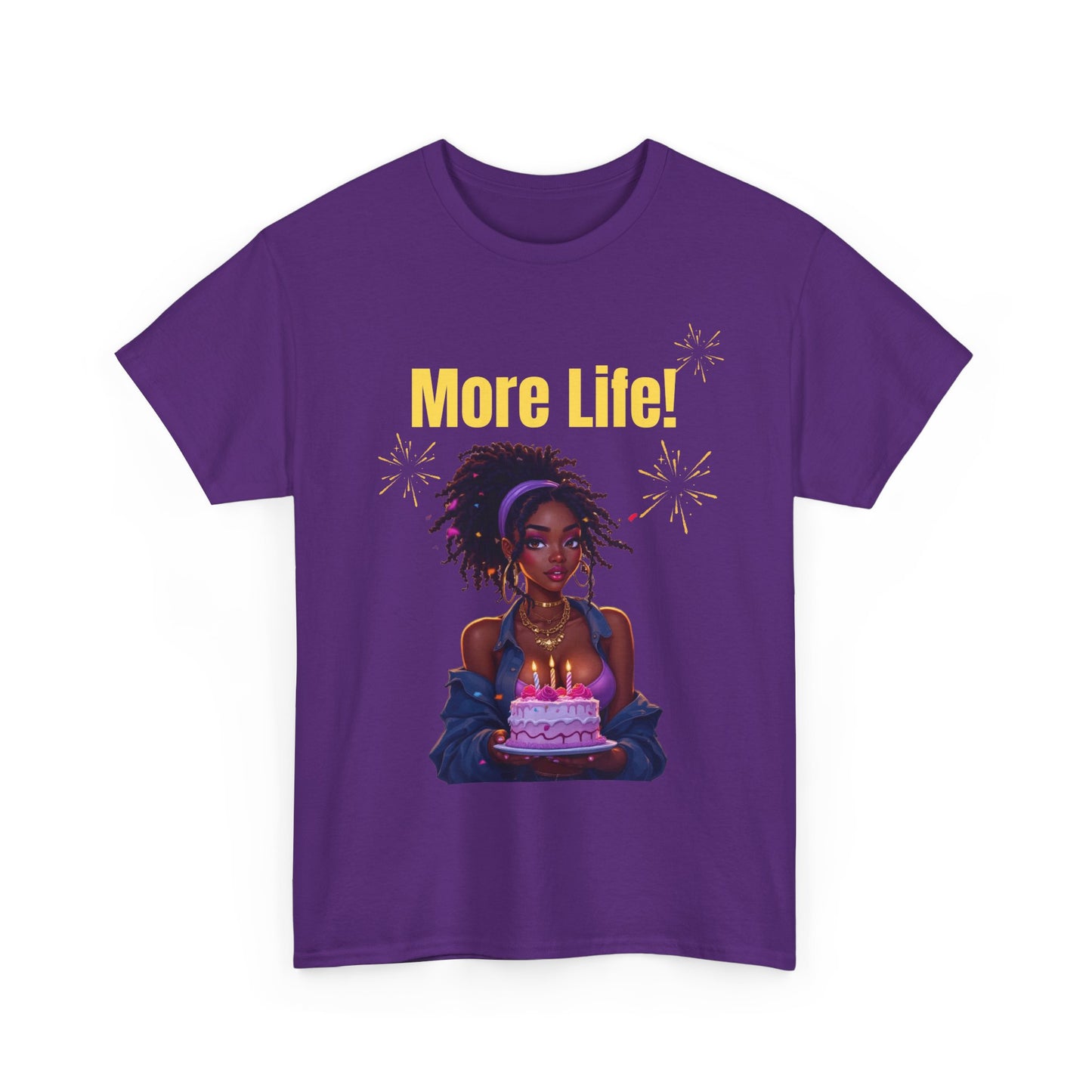 More Life! Unisex Heavy Cotton Tee - Birthday Celebration Shirt