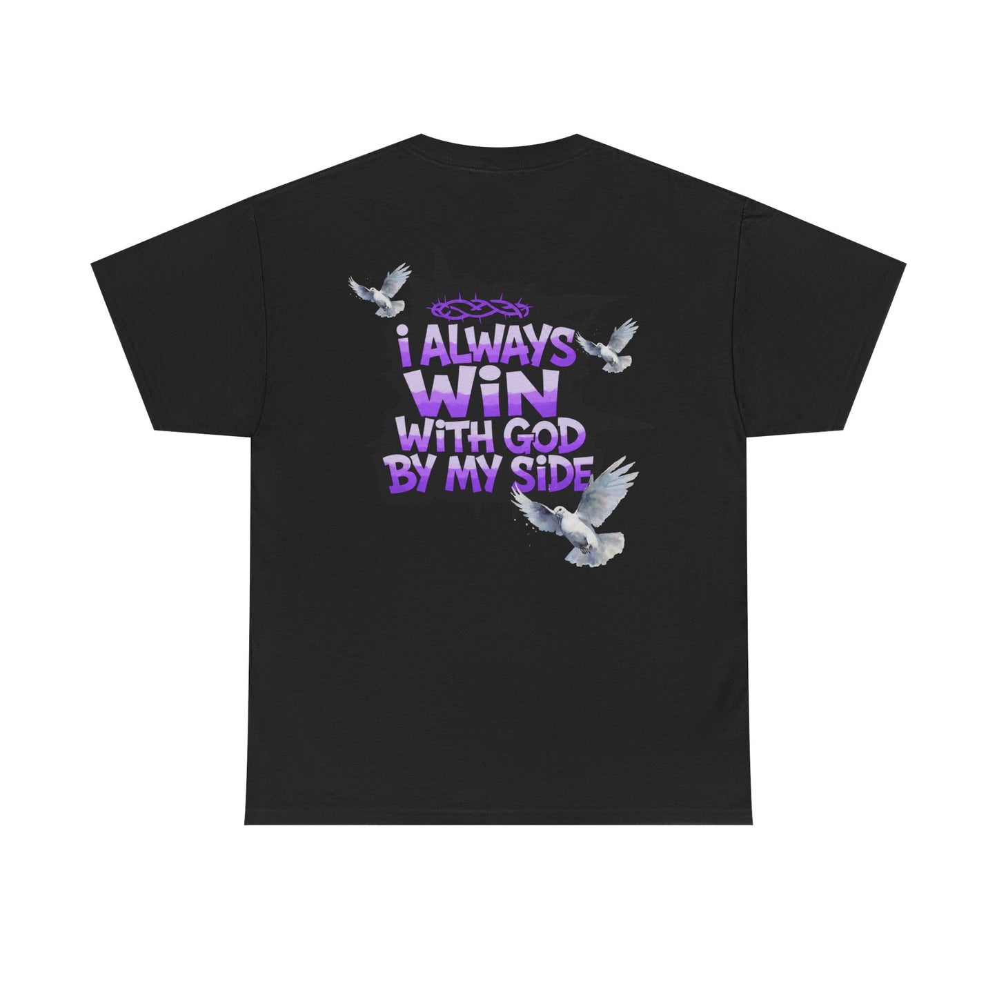 "I Always Win With God By My Side" Graphic T-Shirt