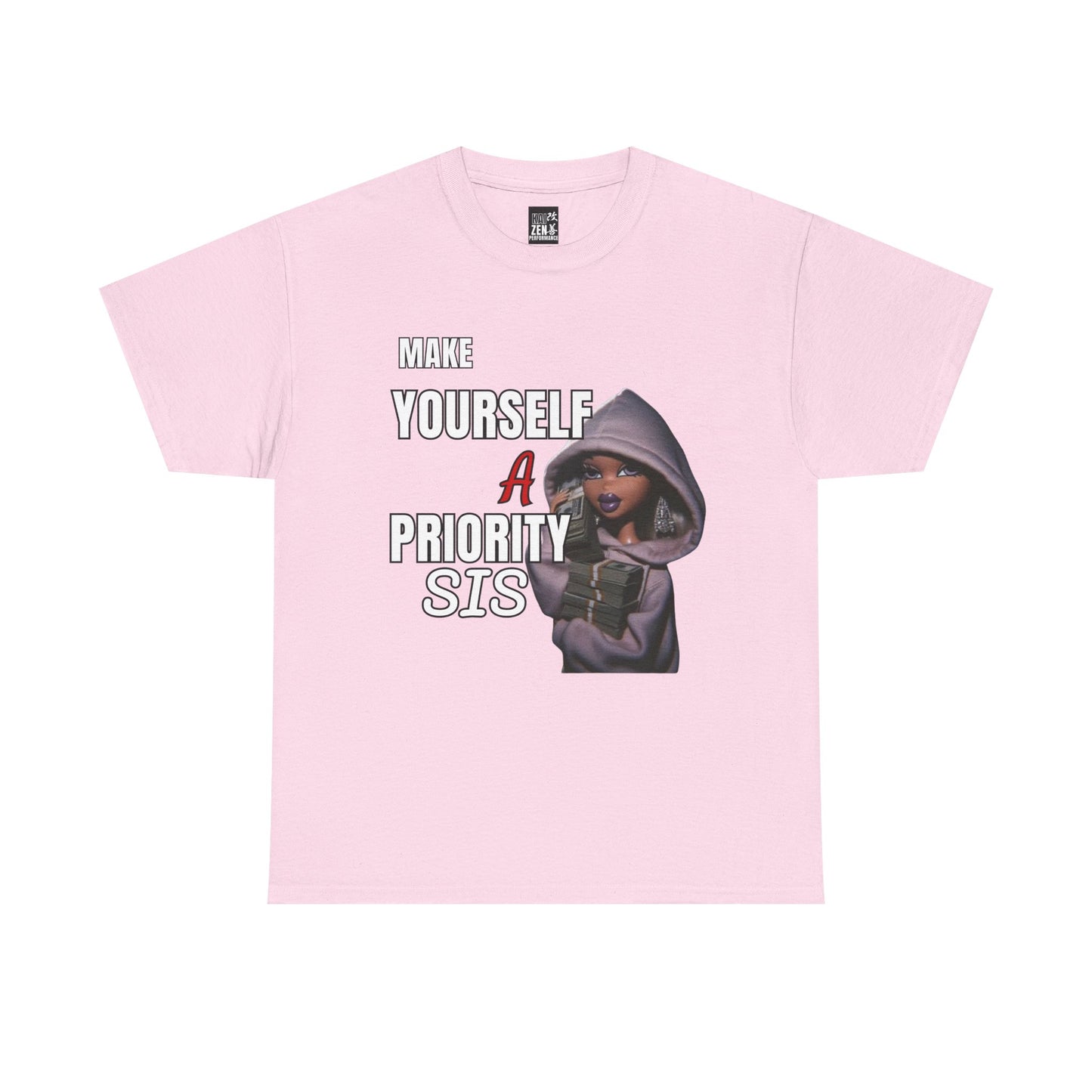 Make Yourself A Priority Sis T-Shirt
