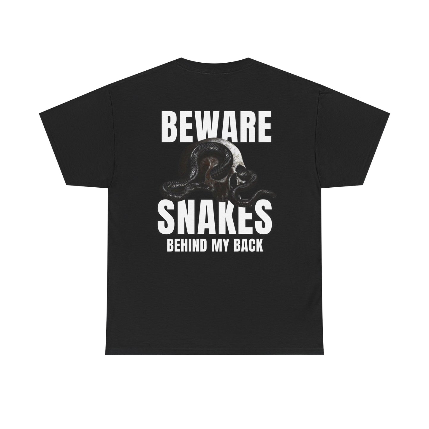 Beware Snakes Tee — "Beware Snakes Behind My Back" Graphic T-Shirt